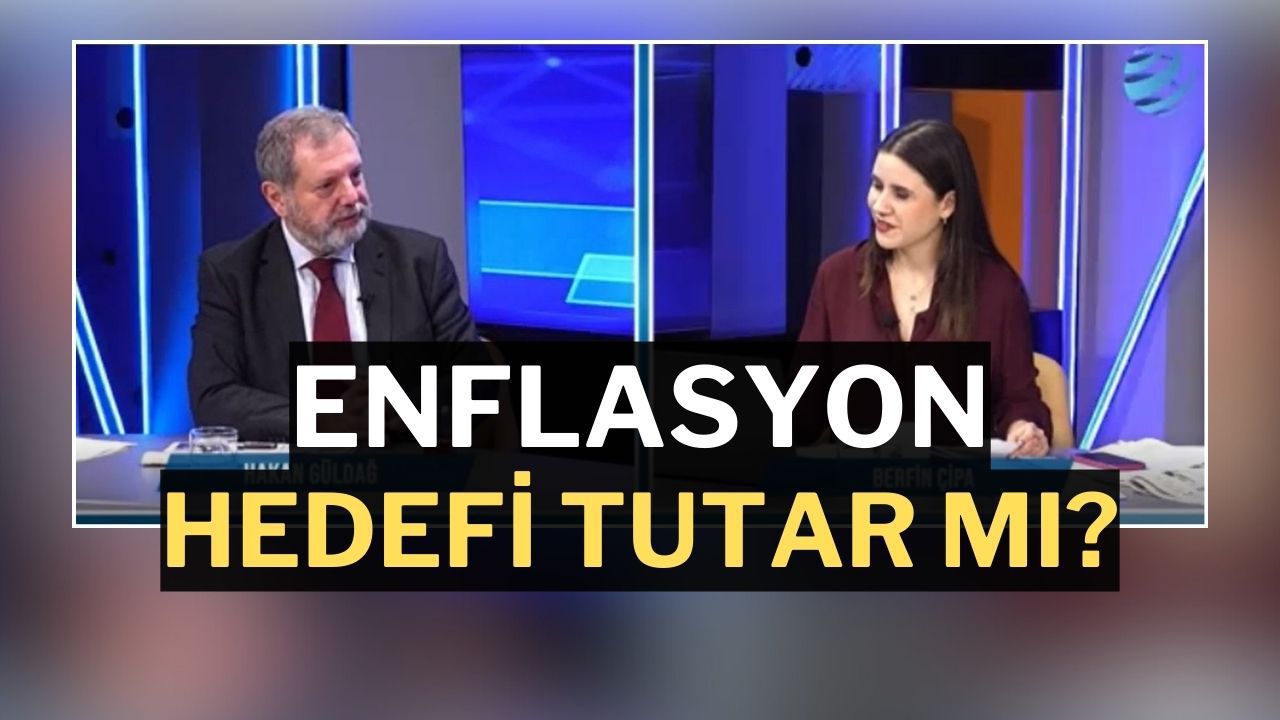 Gazeteci Hakan Güldağ'dan Dikkat Çeken Değerlendirme: Enflasyonda Yüzde 21'lik Hedef Tutar mı?