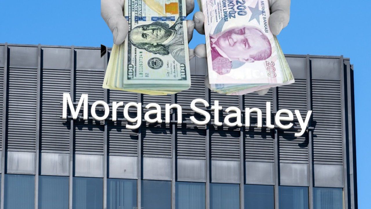 Morgan Stanley’den Yeni Dolar/TL Tahminleri: Dikkat Çeken Öngörüler!